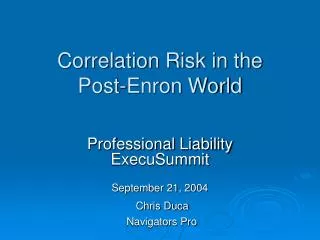 Correlation Risk in the Post-Enron World