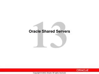 Oracle Shared Servers