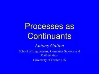 Processes as Continuants