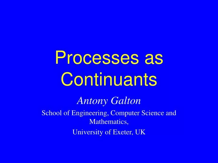 processes as continuants