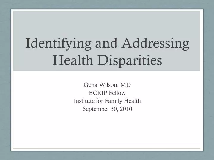identifying and addressing health disparities