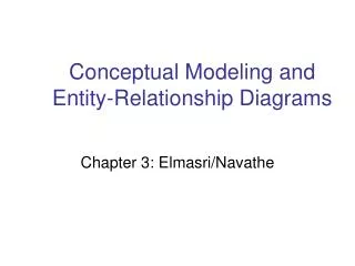 Conceptual Modeling and Entity-Relationship Diagrams