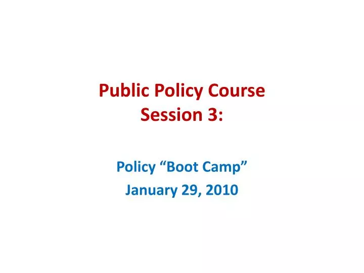 public policy course session 3