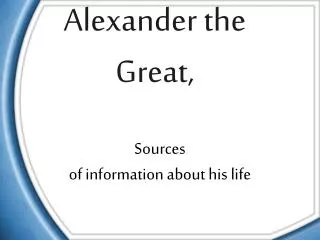 Alexander the Great,
