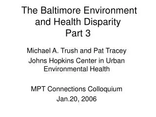 The Baltimore Environment and Health Disparity Part 3