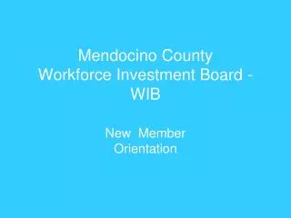 Mendocino County Workforce Investment Board - WIB