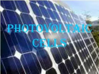 PHOTOVOLTAIC CELLS