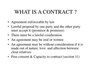 WHAT IS A CONTRACT ?