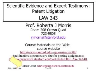 Scientific Evidence and Expert Testimony: Patent Litigation LAW 343