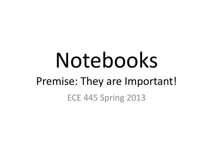 notebooks premise they are important