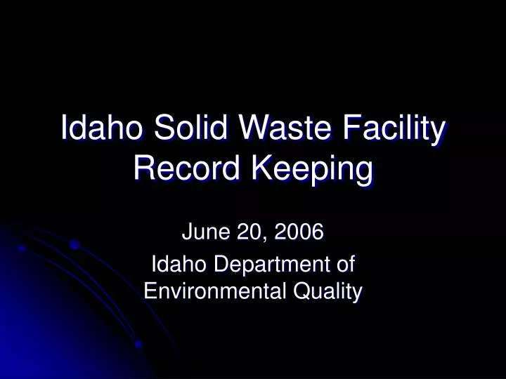 idaho solid waste facility record keeping