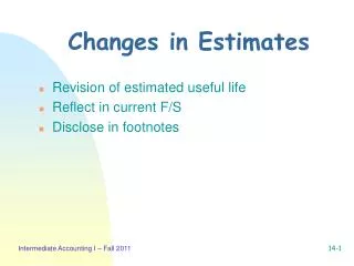 Changes in Estimates