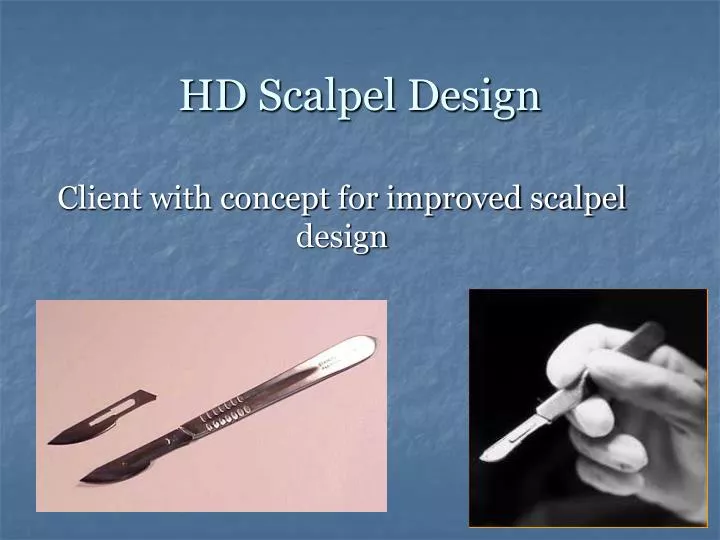 hd scalpel design