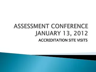 ASSESSMENT CONFERENCE JANUARY 13, 2012
