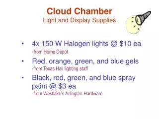 Cloud Chamber Light and Display Supplies
