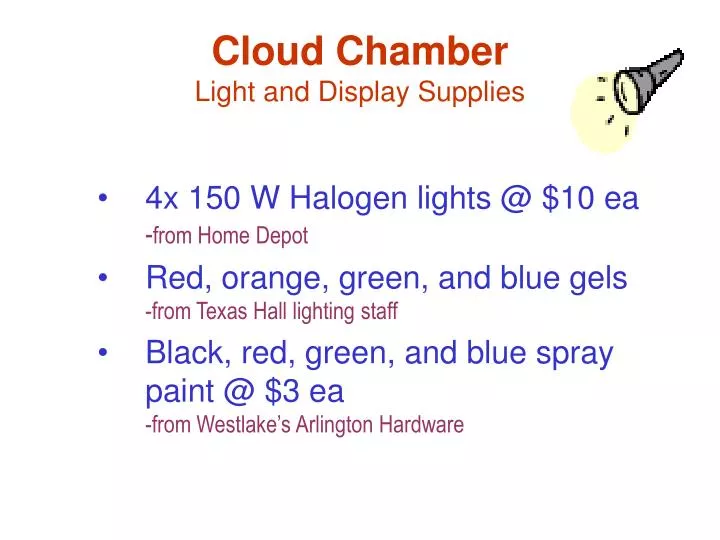 cloud chamber light and display supplies