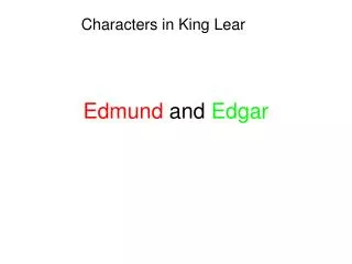Edmund and Edgar