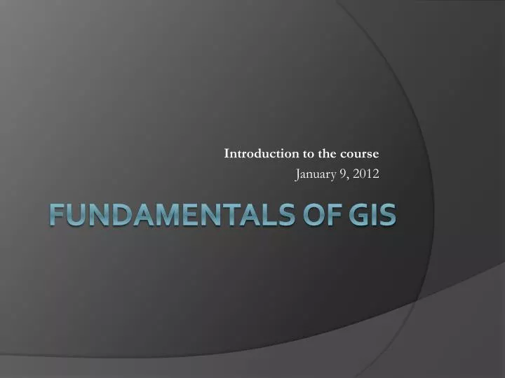 introduction to the course january 9 2012