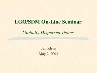 LGO/SDM On-Line Seminar Globally Dispersed Teams
