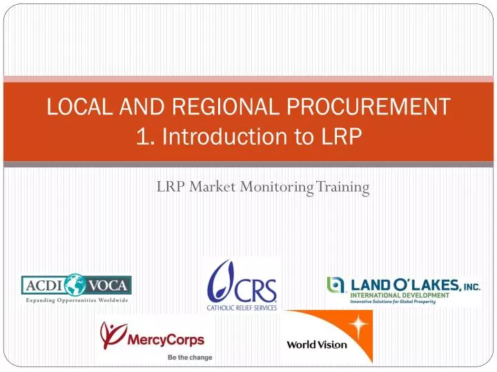 local and regional procurement 1 introduction to lrp