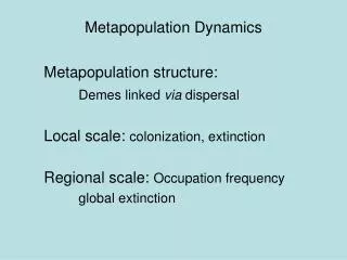 Metapopulation Dynamics