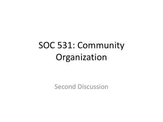 SOC 531: Community Organization