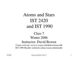 Atoms and Stars IST 2420 and IST 1990