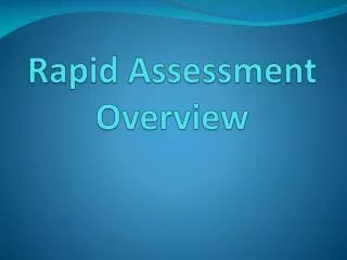 Rapid Assessment Overview