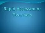 Rapid Assessment Overview - slide 1