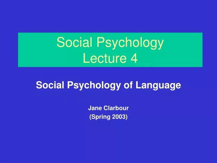 social psychology lecture 4