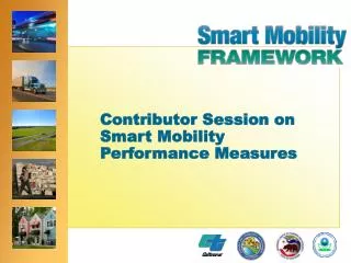 Contributor Session on Smart Mobility Performance Measures
