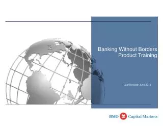 Banking Without Borders Product Training