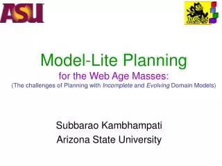 Subbarao Kambhampati Arizona State University