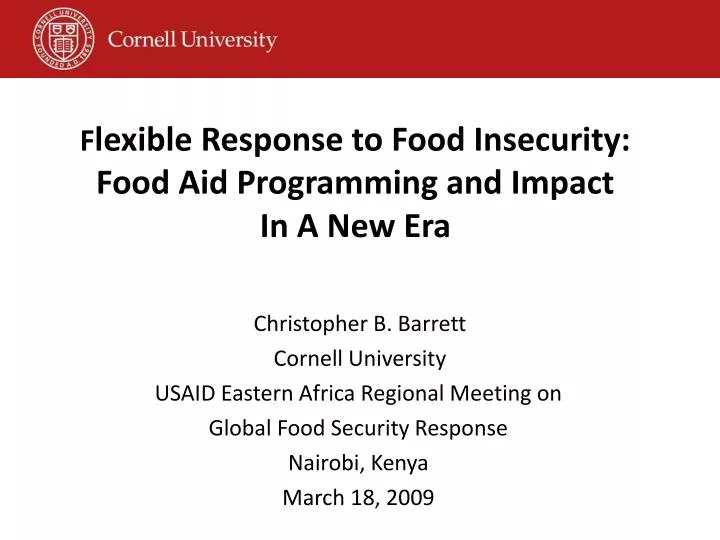f lexible response to food insecurity food aid programming and impact in a new era