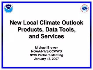 New Local Climate Outlook Products, Data Tools, and Services