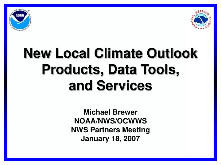 new local climate outlook products data tools and services