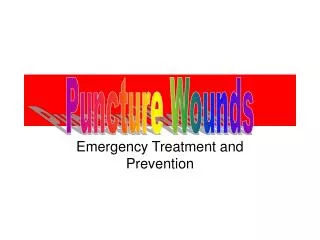 Emergency Treatment and Prevention