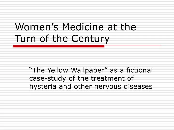 women s medicine at the turn of the century