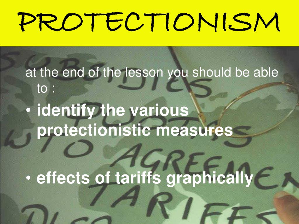 PPT - PROTECTIONISM PowerPoint Presentation, free download - ID:1822259