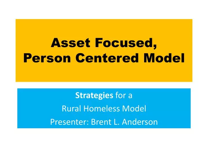 asset focused person centered model