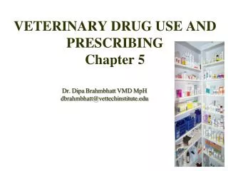 VETERINARY DRUG USE AND PRESCRIBING Chapter 5