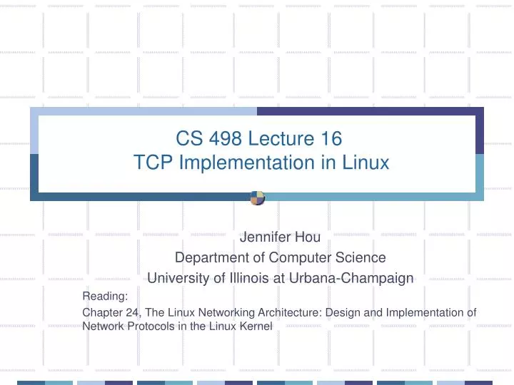 cs 498 lecture 16 tcp implementation in linux