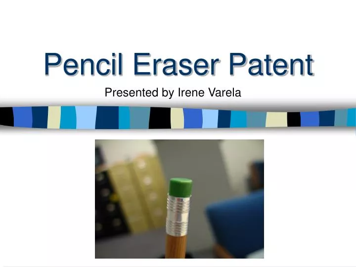 pencil eraser patent