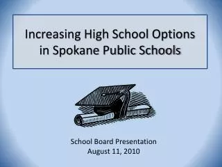 Increasing High School Options in Spokane Public Schools