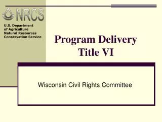 Program Delivery Title VI