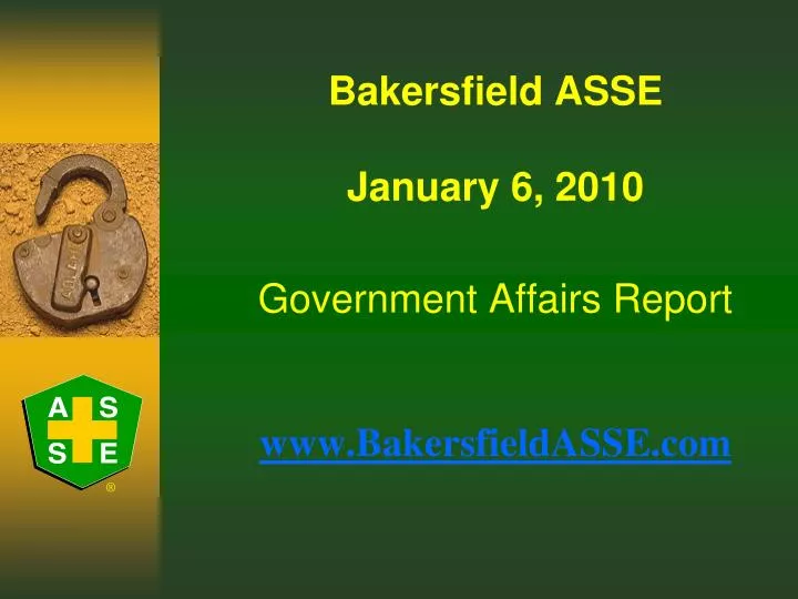 bakersfield asse january 6 2010 government affairs report www bakersfieldasse com