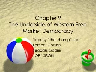 Chapter 9 The Underside of Western Free Market Democracy