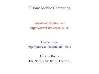 IT 644: Mobile Computing