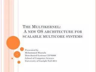 The Multikernel : A new OS architecture for scalable multicore systems