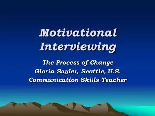 Motivational Interviewing